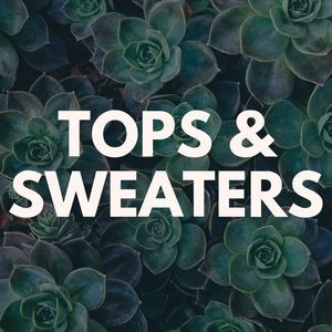 Tops & Sweaters!